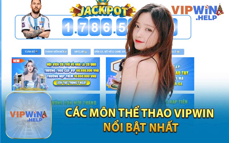 Các Môn Thể Thao Vipwin Nổi Bật Nhất