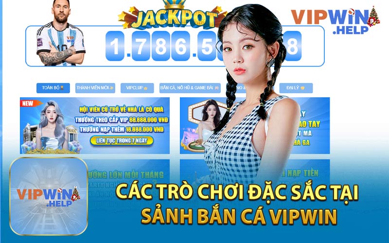 Các Trò Chơi Đặc Sắc Tại Sảnh Bắn Cá Vipwin