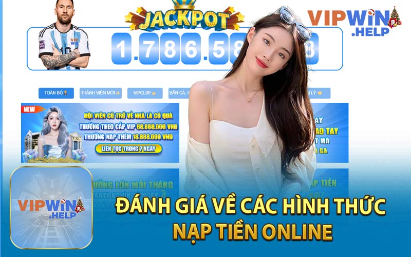 Đánh giá Về Các Hình Thức Nạp Tiền Online