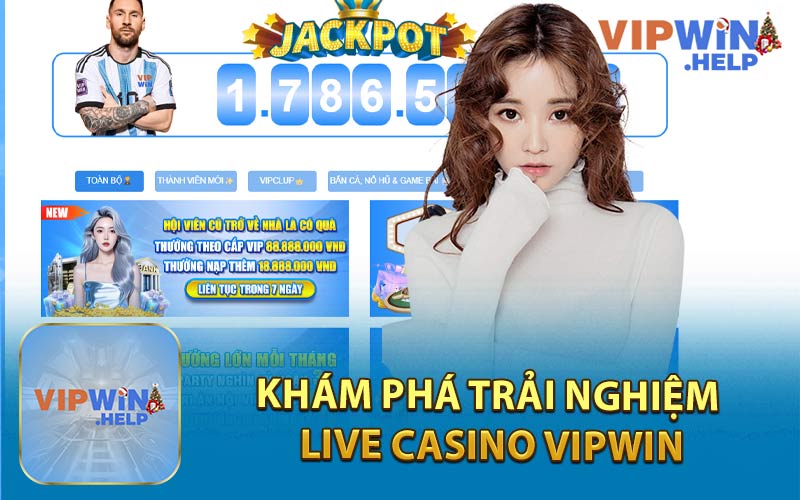 Khám Phá Trải Nghiệm Live Casino Vipwin