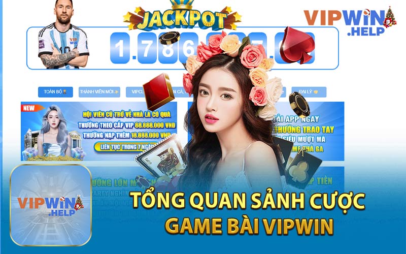 Tổng Quan Sảnh Cược Game Bài Vipwin