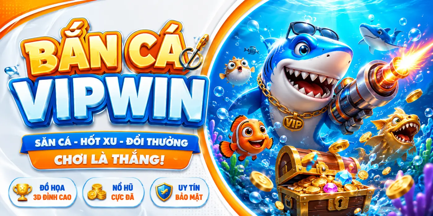 vipwin - bắn cá vipwin