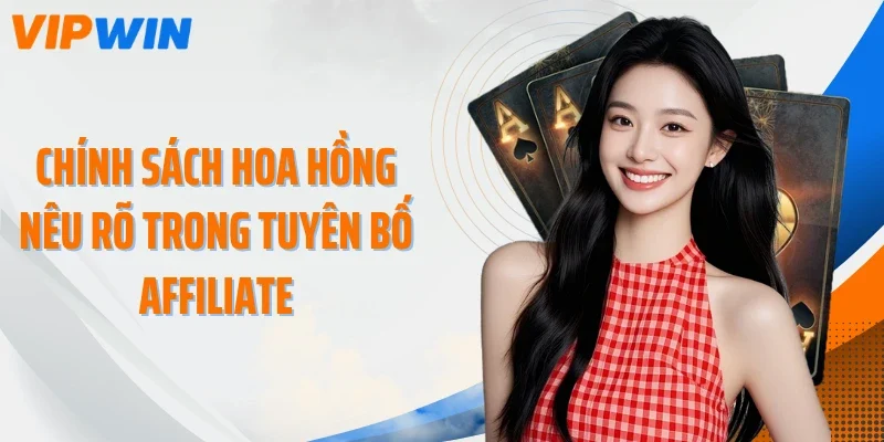 chinh sach hoa hong neu ro trong tuyen bo affiliate Chính sách hoa hồng nêu rõ trong tuyên bố Affiliate