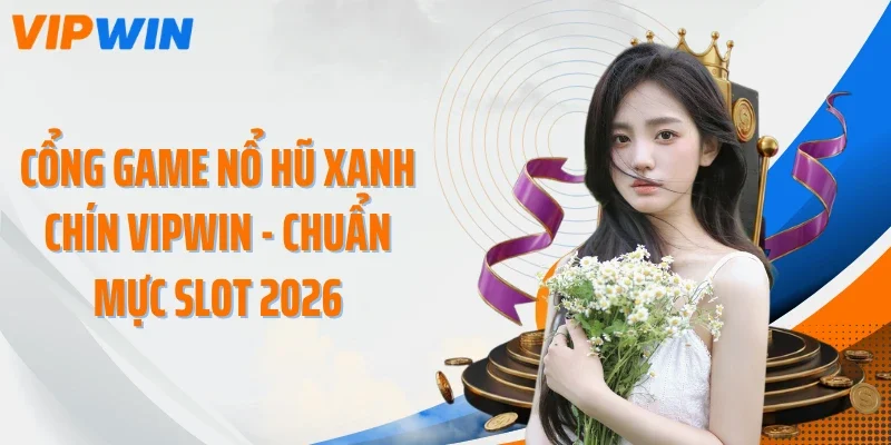 cong game no hu xanh chin vipwin thumb