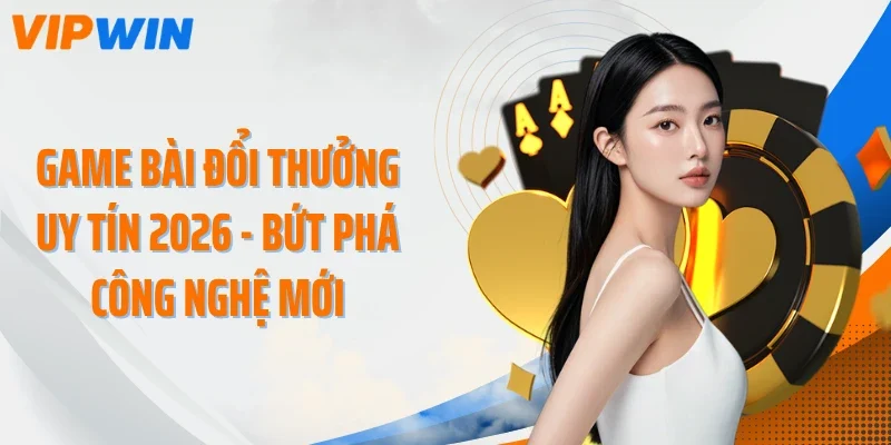 game bai doi thuong uy tin 2026 thumb